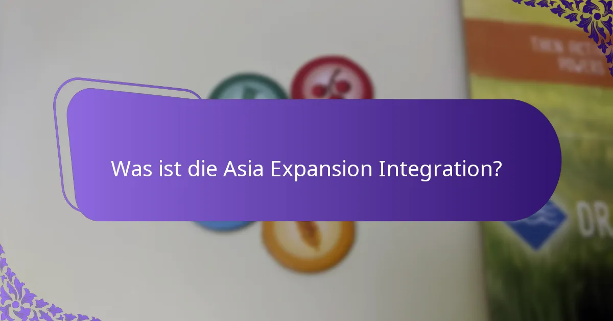 Wie richtet man die Asia Expansion ein?