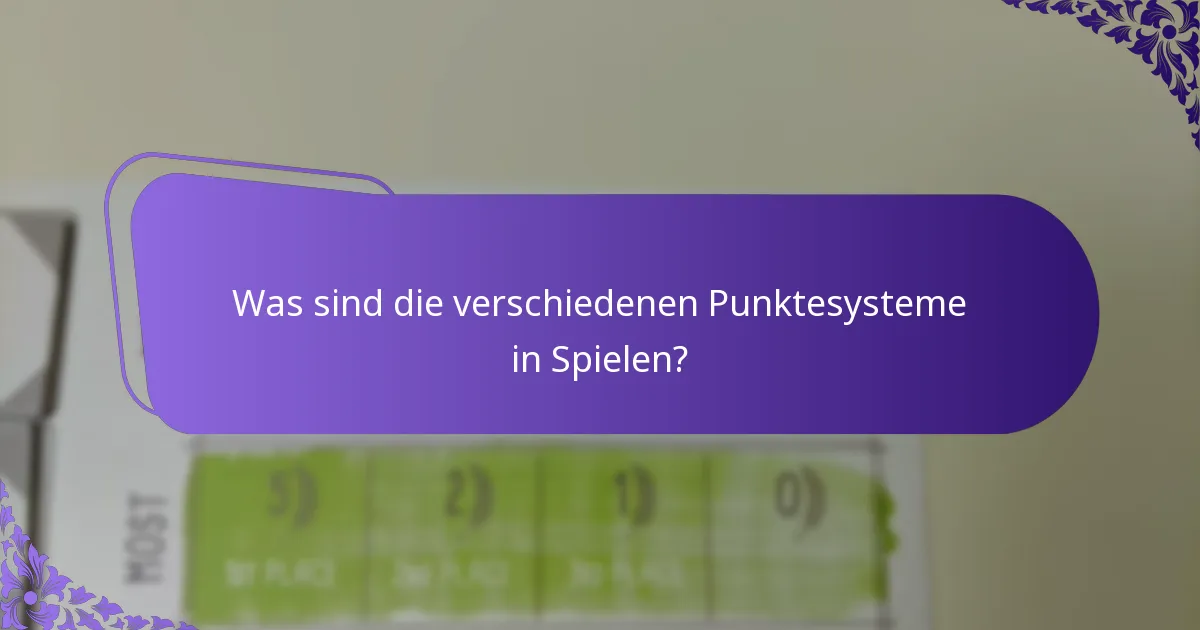 Was sind die Punktesysteme, die im Wettkampfspiel verwendet werden?