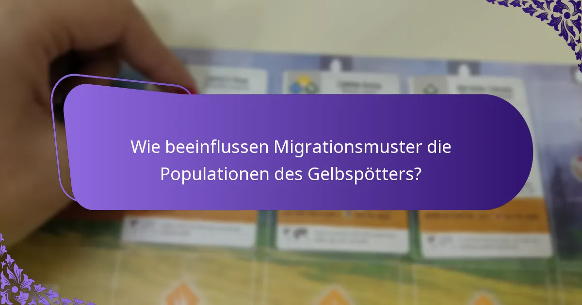 Wie beeinflussen Migrationsmuster die Populationen des Gelbspötters?