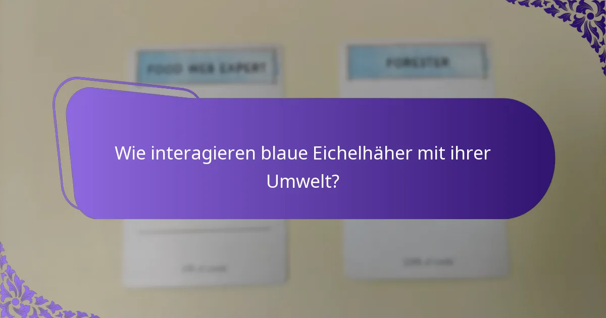 Welche Bedrohungen sehen sich blaue Eichelhäher in ihren Lebensräumen gegenüber?